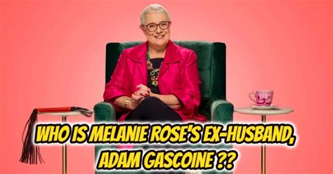 adam gascoine and melanie rose|Melanie Rose Net Worth 2024: A Breakdown of the。